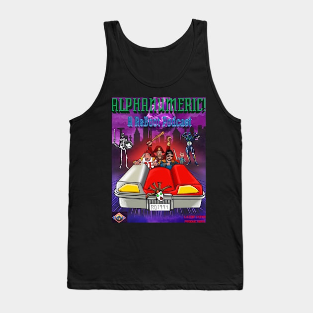 ALPHANUMERIC! Show Art Tank Top by Lazor Comb Productions